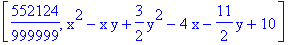 [552124/999999, x^2-x*y+3/2*y^2-4*x-11/2*y+10]